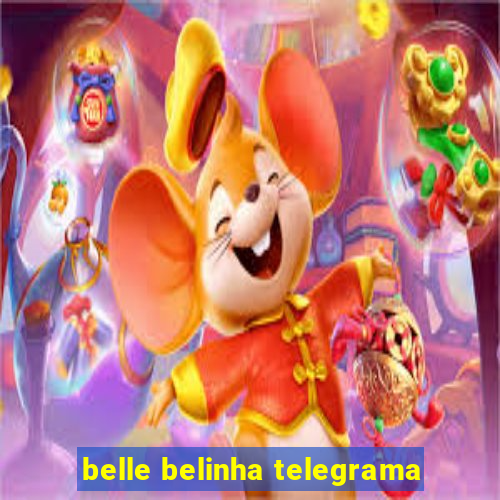 belle belinha telegrama